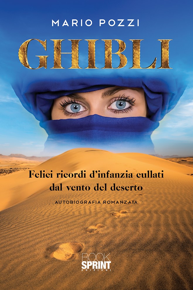 mario pozzo, ghibli, trezzo, ecomuseo adda di leonardo, tripolitana italiana, libia, tuareg, autobiografia