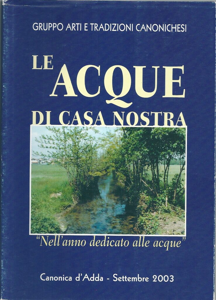 Ecomuseo adda di leonardo, giancarlo lecchi, proloco canonica, gruppo arti e tradizioni, pieve pontirolo, ex-chiesa sant'anna, sentiero botanico, adda, storia adda, canonica, emilio baumann, storia locale, alessandro crippa